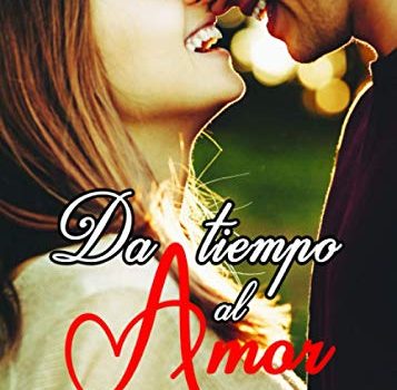 Reseña del libro Da tiempo al amor de María Serralba