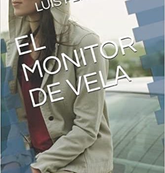 Reseña del libro El monitor de vela de Luis Pérez Lloret