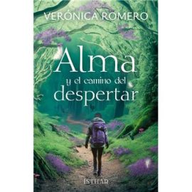 Reseña del libro Alma y el camino del despertar de Verónica Romero