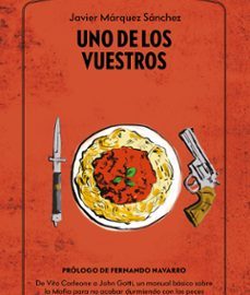 Reseña del libro Uno de los vuestros de Javier Márquez