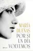 Por si un día volvemos (Autores Españoles e Iberoamericanos) Tapa dura – 26 marzo 2025